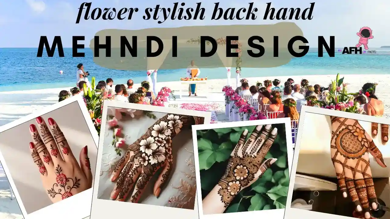 75+ Flower Stylish Back Hand Mehndi Designs You’ll Fall in Love With