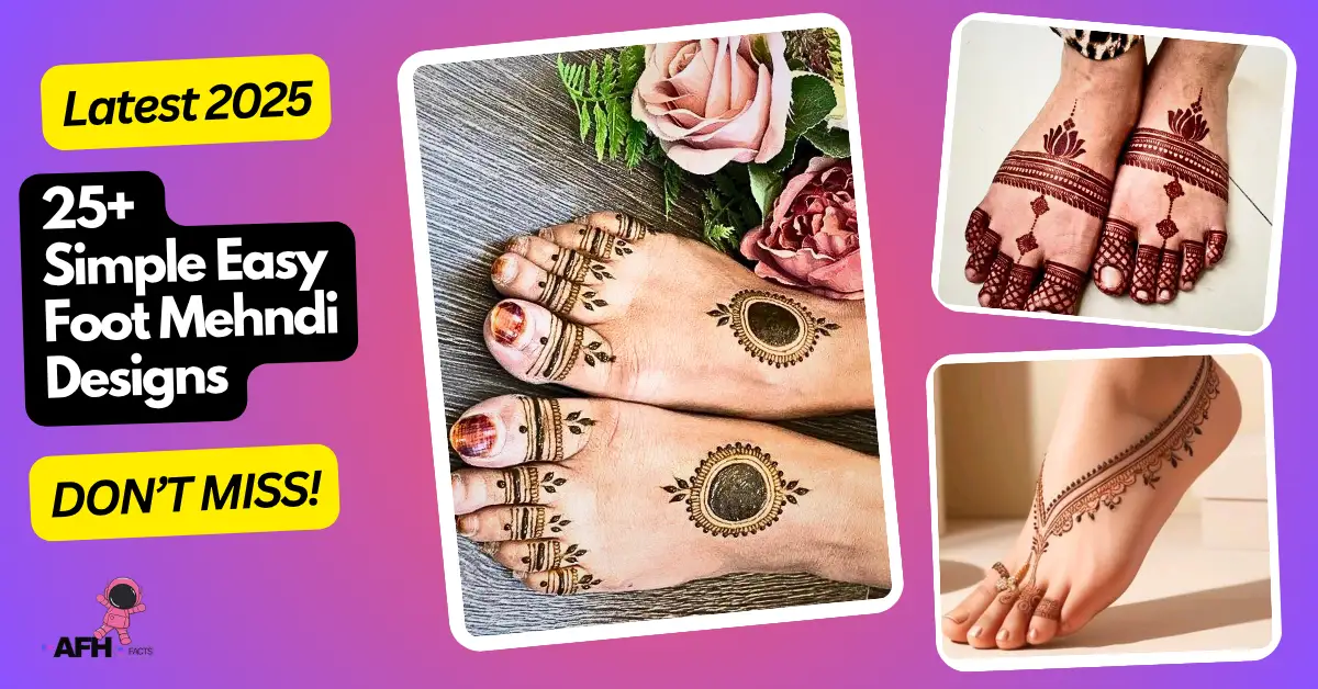 Cute 25 Simple Easy Foot Mehndi Designs for 2025