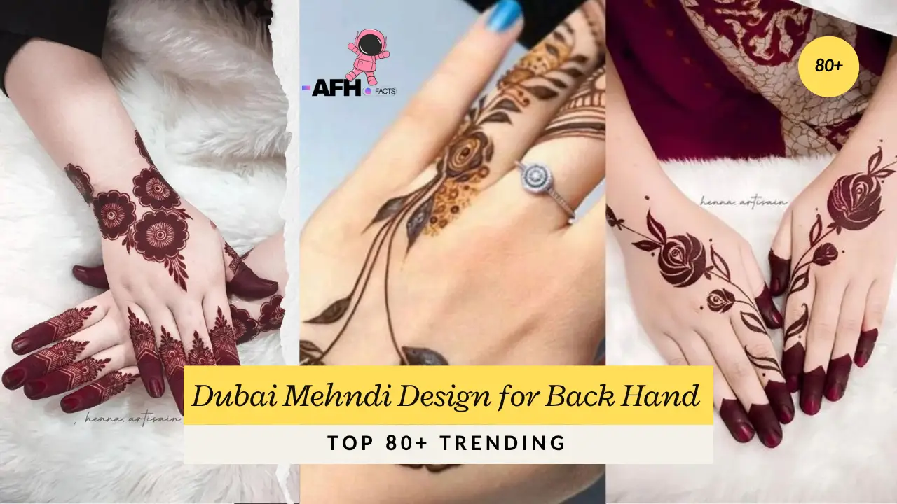 Top 80+ Trending Dubai Mehndi Design for Back Hand Simple to Stylish